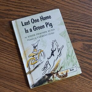 Vintage Book! Last One Home Is a Green Pig by Edith Thacher Hurd 1959 ♥